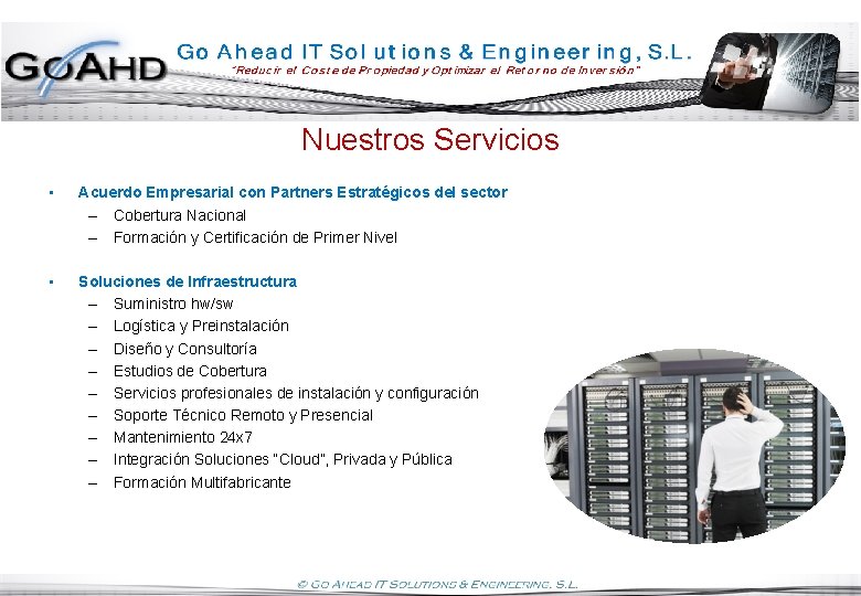 Nuestros Servicios • Acuerdo Empresarial con Partners Estratégicos del sector – Cobertura Nacional –