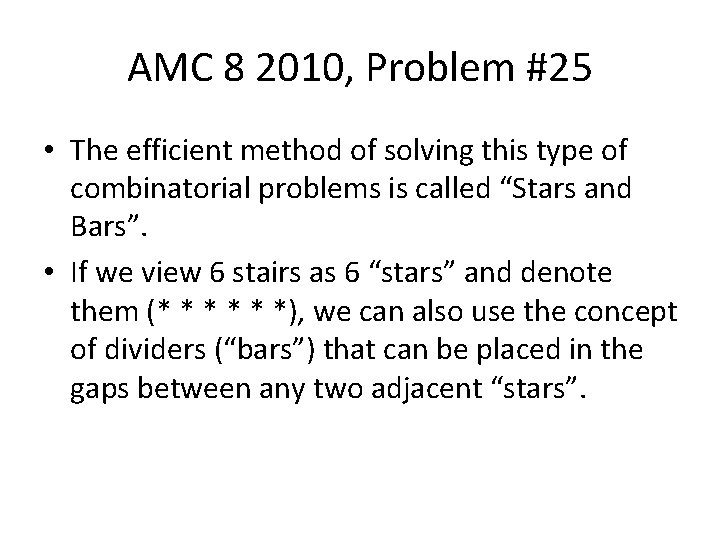 AMC 8 2010, Problem #25 • The efficient method of solving this type of