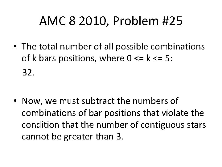 AMC 8 2010, Problem #25 • The total number of all possible combinations of