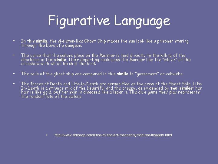 Figurative Language • In this simile, the skeleton-like Ghost Ship makes the sun look
