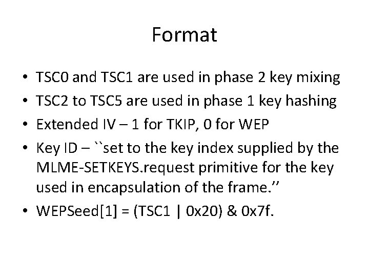 Format TSC 0 and TSC 1 are used in phase 2 key mixing TSC