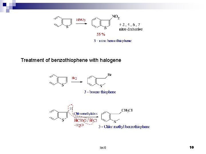 Treatment of benzothiophene with halogene lec 6 10 