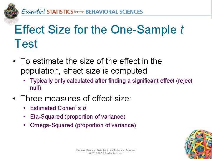 Effect Size for the One-Sample t Test • To estimate the size of the