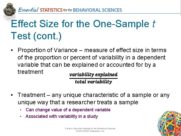 Effect Size for the One-Sample t Test (cont. ) • Proportion of Variance –