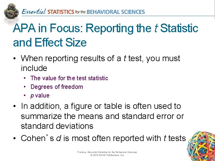 APA in Focus: Reporting the t Statistic and Effect Size • When reporting results