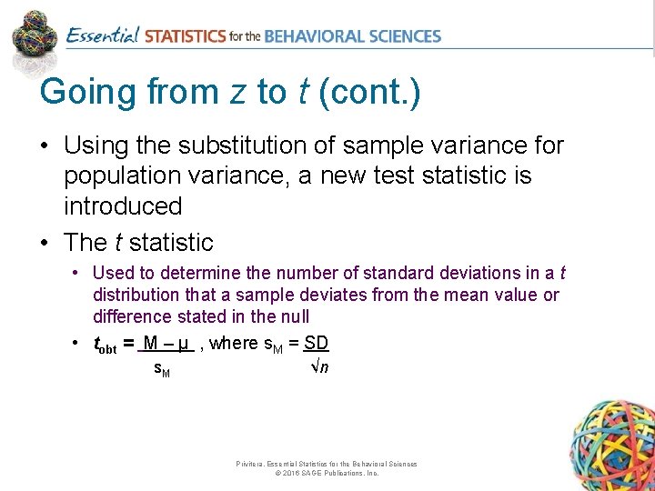 Going from z to t (cont. ) • Using the substitution of sample variance
