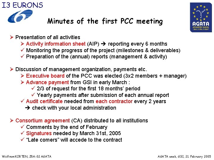 I 3 EURONS Minutes of the first PCC meeting Ø Presentation of all activities I 3 EURONS Minutes of the first PCC meeting Ø Presentation of all activities