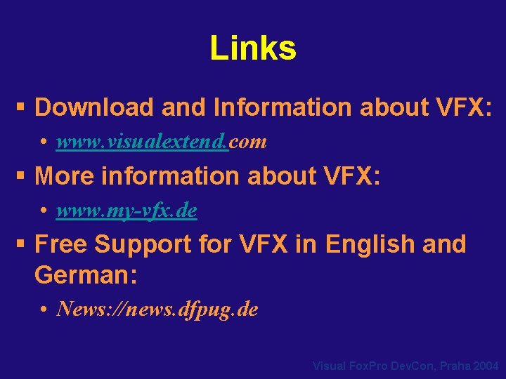 Links § Download and Information about VFX: • www. visualextend. com § More information Links § Download and Information about VFX: • www. visualextend. com § More information