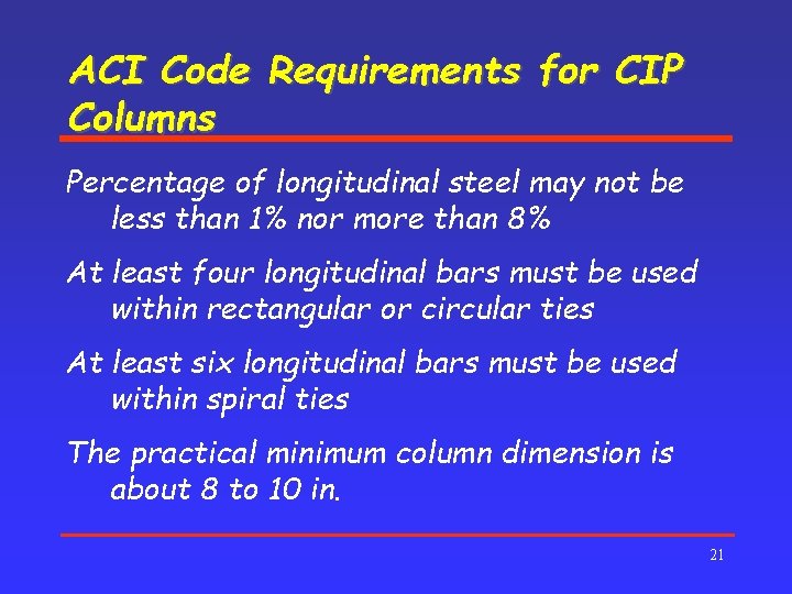 ACI Code Requirements for CIP Columns Percentage of longitudinal steel may not be less