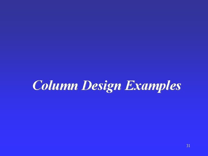 Column Design Examples 31 