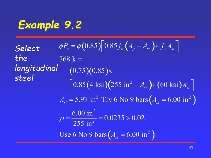 Example 9. 2 Select the longitudinal steel 43 