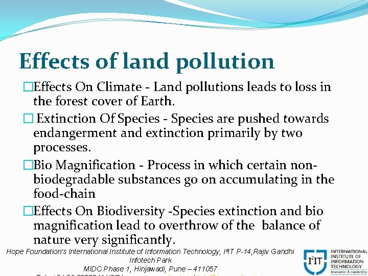 Effects of land pollution �Effects On Climate - Land pollutions leads to loss in