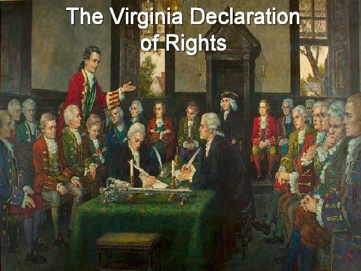 The Virginia Declaration of Rights 