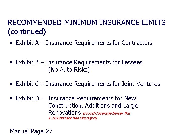 2018 Office of Risk Management Annual Conference RECOMMENDED MINIMUM INSURANCE LIMITS (continued) § Exhibit