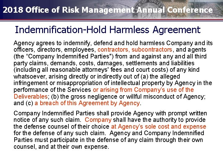 2018 Office of Risk Management Annual Conference Indemnification-Hold Harmless Agreement Agency agrees to indemnify,