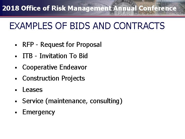 2018 Office of Risk Management Annual Conference EXAMPLES OF BIDS AND CONTRACTS § RFP