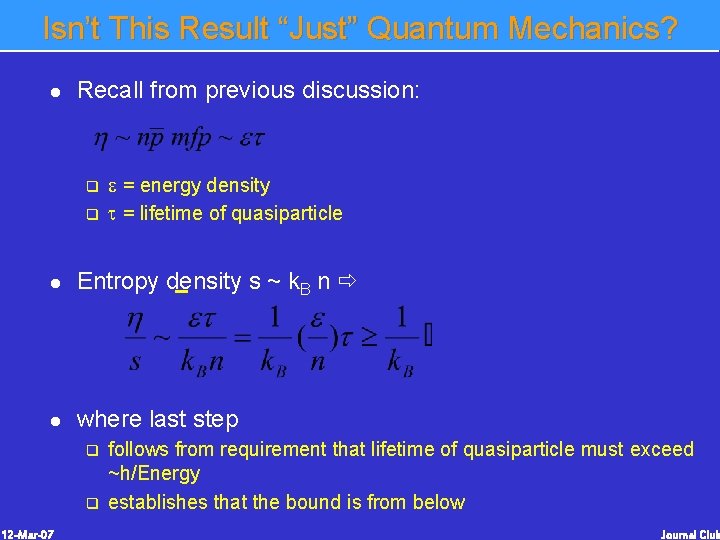 Isn’t This Result “Just” Quantum Mechanics? l Recall from previous discussion: q q e Isn’t This Result “Just” Quantum Mechanics? l Recall from previous discussion: q q e