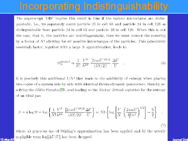 Incorporating Indistinguishability 12 -Mar-07 Journal Club Incorporating Indistinguishability 12 -Mar-07 Journal Club