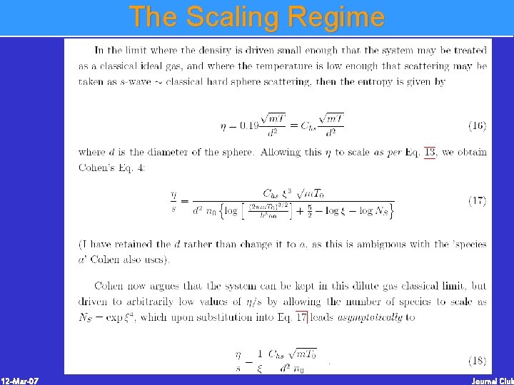 The Scaling Regime 12 -Mar-07 Journal Club The Scaling Regime 12 -Mar-07 Journal Club