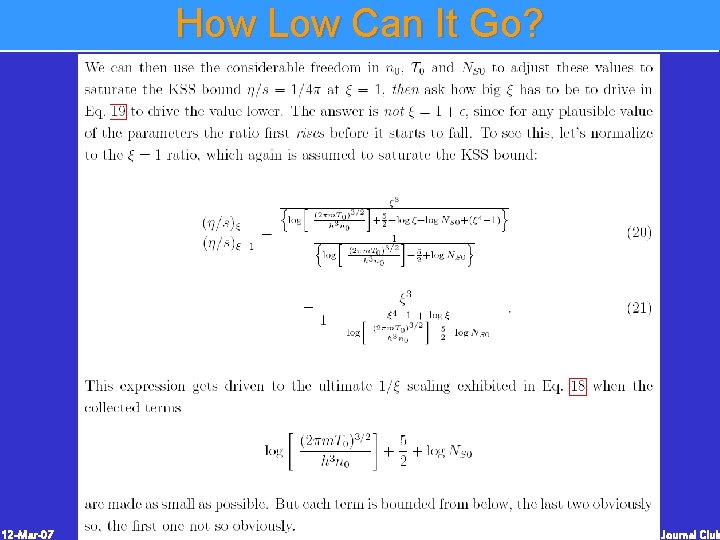 How Low Can It Go? 12 -Mar-07 Journal Club How Low Can It Go? 12 -Mar-07 Journal Club