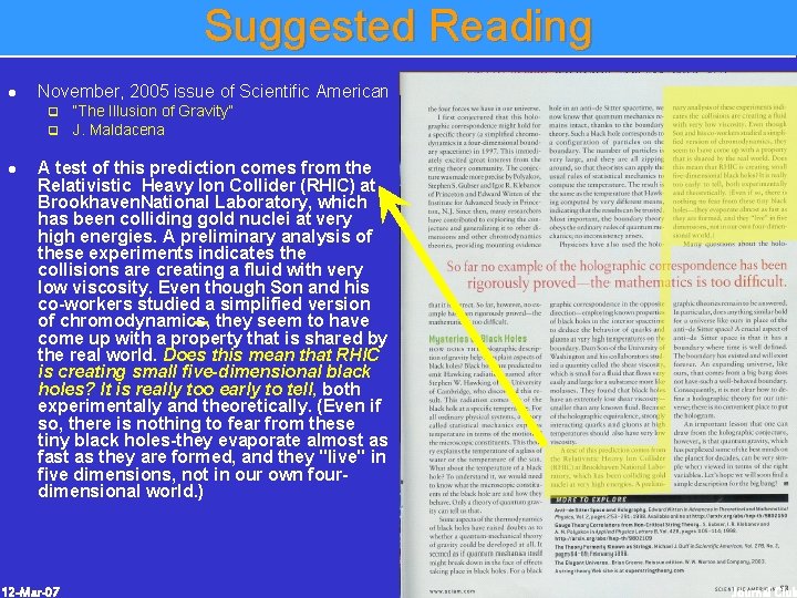 Suggested Reading l November, 2005 issue of Scientific American q q l “The Illusion Suggested Reading l November, 2005 issue of Scientific American q q l “The Illusion