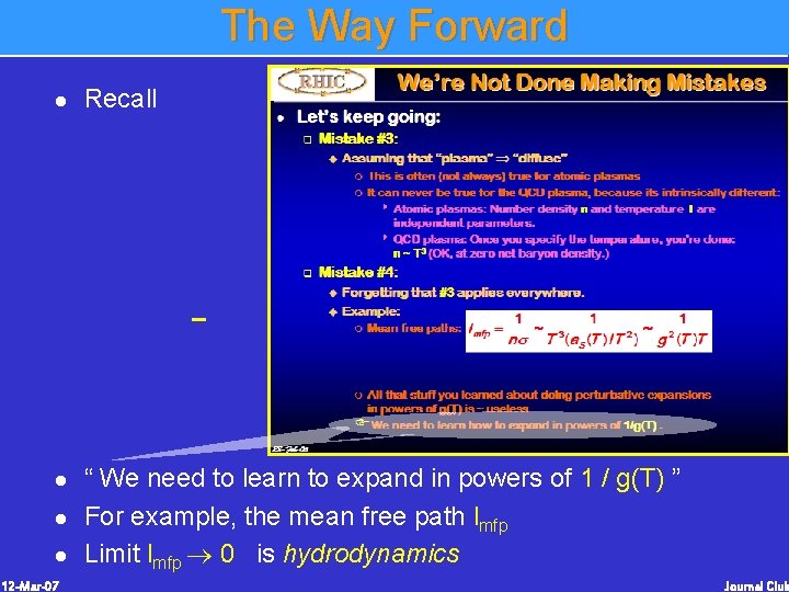 The Way Forward l Recall l l l 12 -Mar-07 “ We need to The Way Forward l Recall l l l 12 -Mar-07 “ We need to
