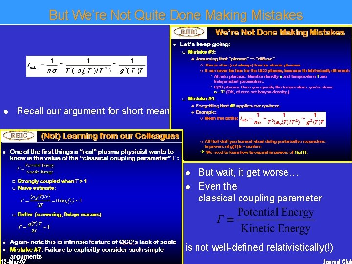 But We’re Not Quite Done Making Mistakes l Recall our argument for short mean But We’re Not Quite Done Making Mistakes l Recall our argument for short mean