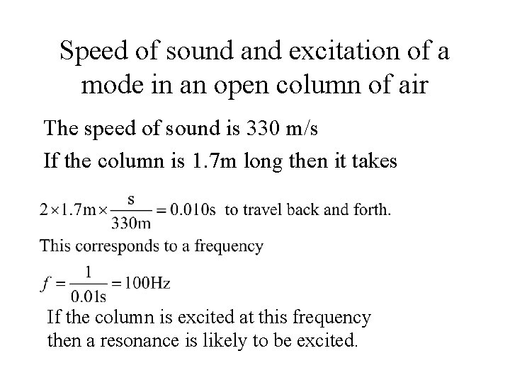 Speed of sound and excitation of a mode in an open column of air