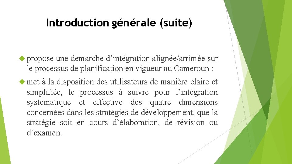 Introduction générale (suite) propose une démarche d’intégration alignée/arrimée sur le processus de planification en