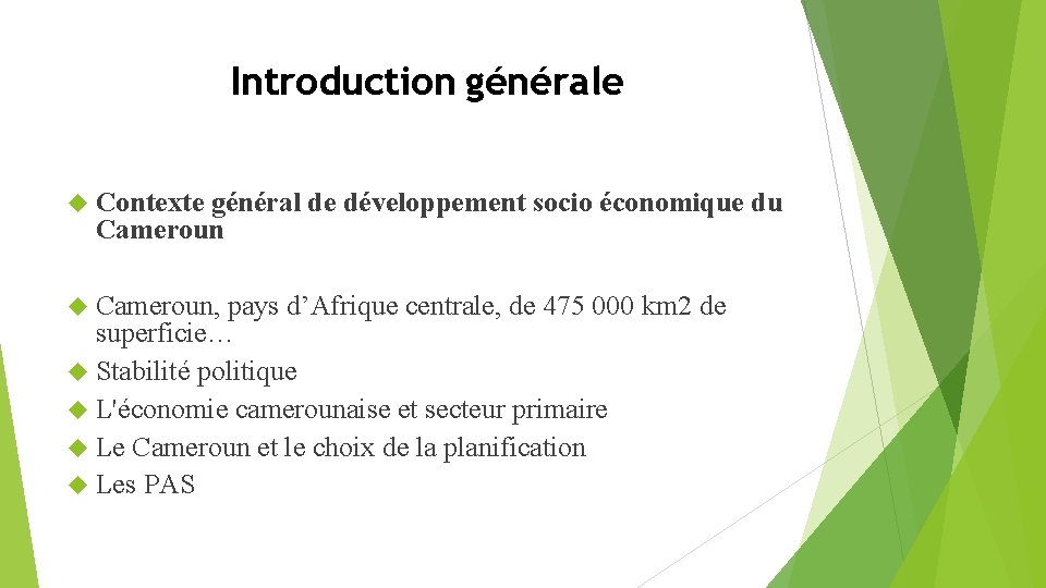 Introduction générale Contexte général de développement socio économique du Cameroun, pays d’Afrique centrale, de