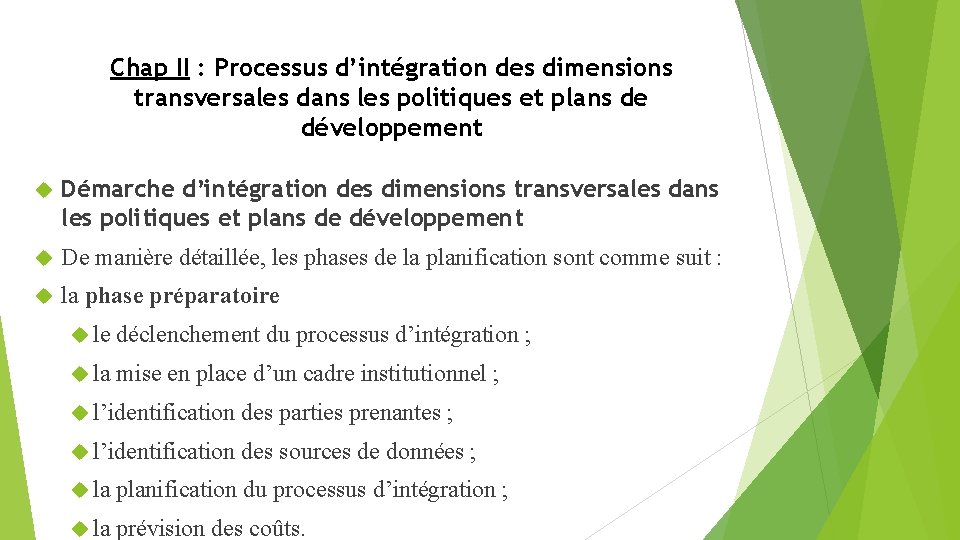 Chap II : Processus d’intégration des dimensions transversales dans les politiques et plans de