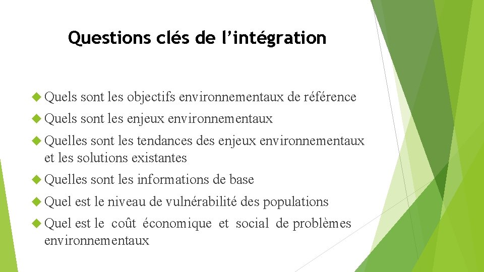 Questions clés de l’intégration Quels sont les objectifs environnementaux de référence Quels sont les