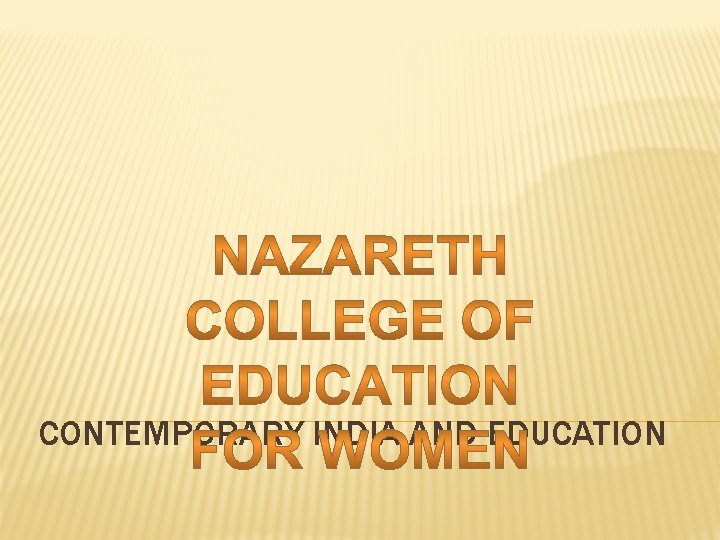 CONTEMPORARY INDIA AND EDUCATION 