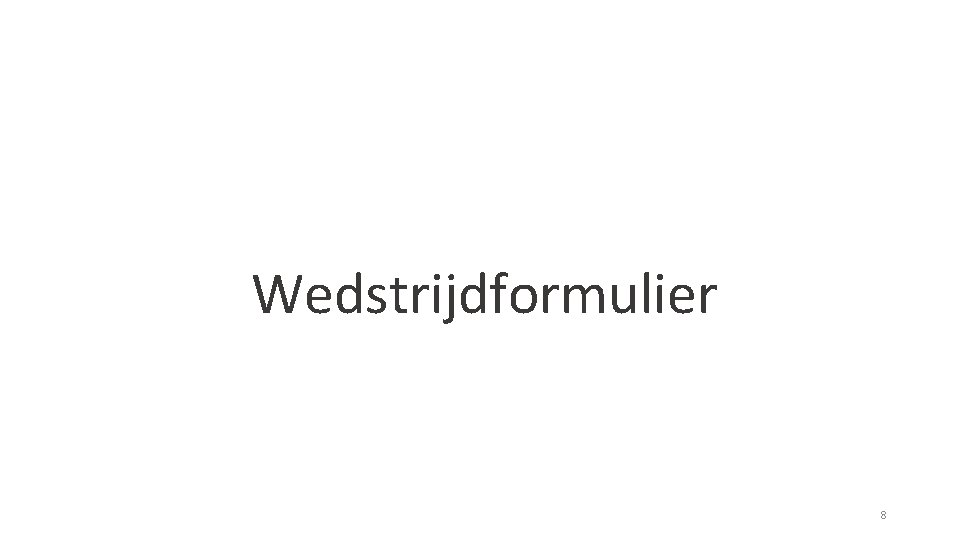 Wedstrijdformulier 8 