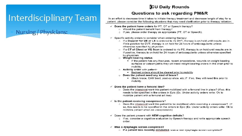 Interdisciplinary Team Nursing / Physicians: Interdisciplinary Team Nursing / Physicians: