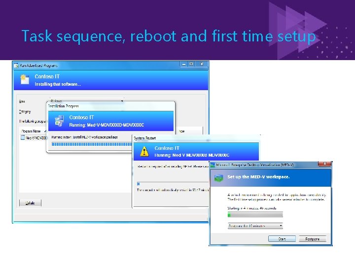 Task sequence, reboot and first time setup 