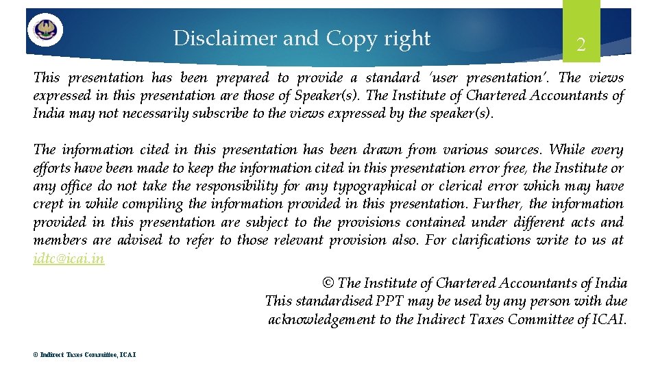 Disclaimer and Copy right 2 This presentation has been prepared to provide a standard Disclaimer and Copy right 2 This presentation has been prepared to provide a standard