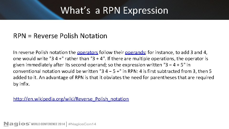 What’s a RPN Expression RPN = Reverse Polish Notation In reverse Polish notation the