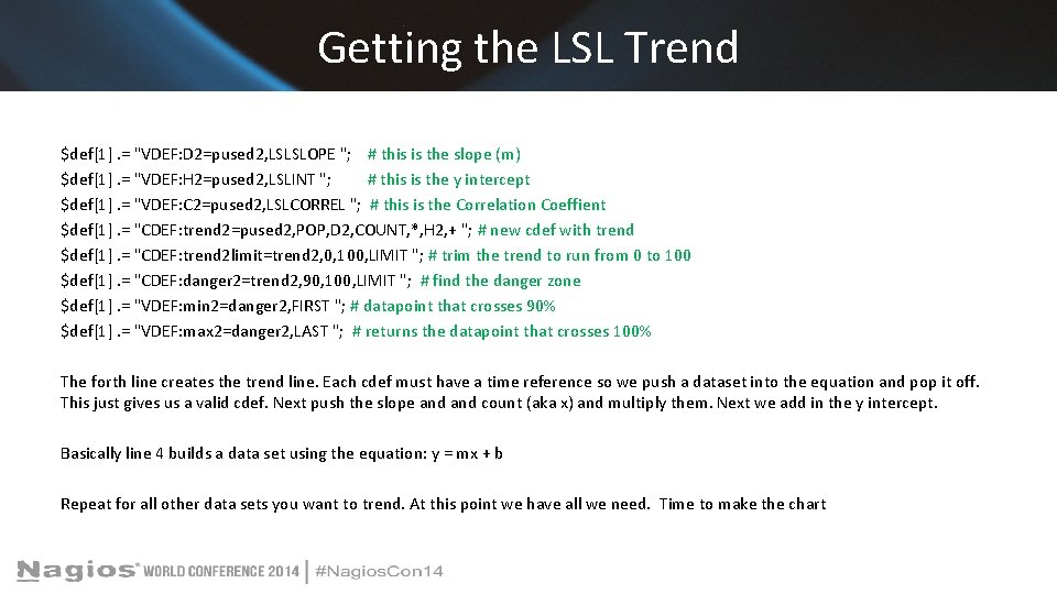 Getting the LSL Trend $def[1]. = "VDEF: D 2=pused 2, LSLSLOPE "; # this
