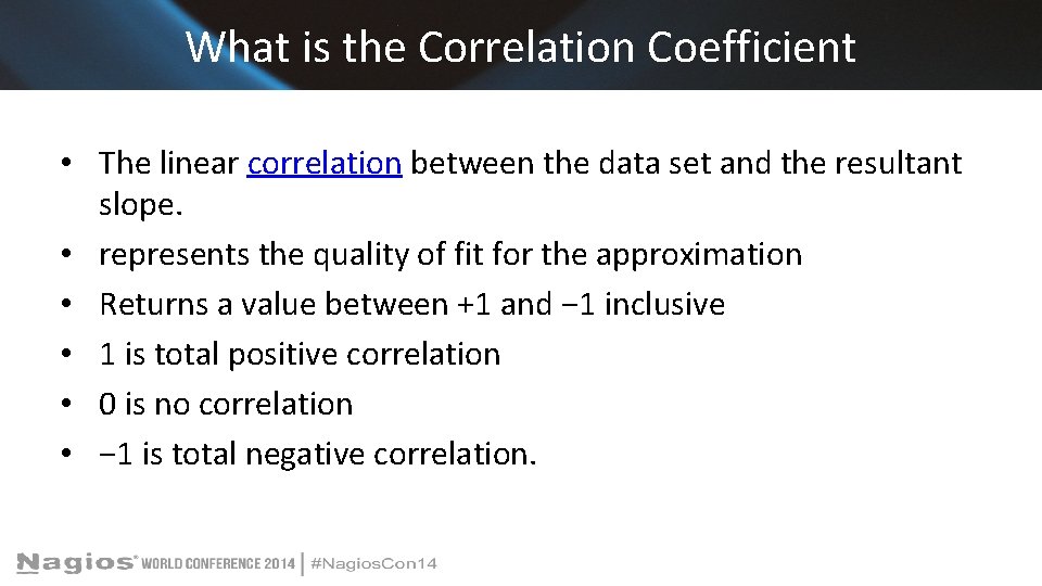 What is the Correlation Coefficient • The linear correlation between the data set and