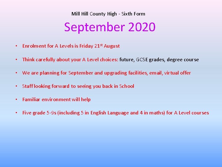 Mill Hill County High - Sixth Form September 2020 • Enrolment for A Levels