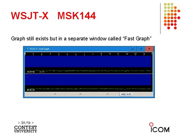 WSJT-X MSK 144 Graph still exists but in a separate window called “Fast Graph”