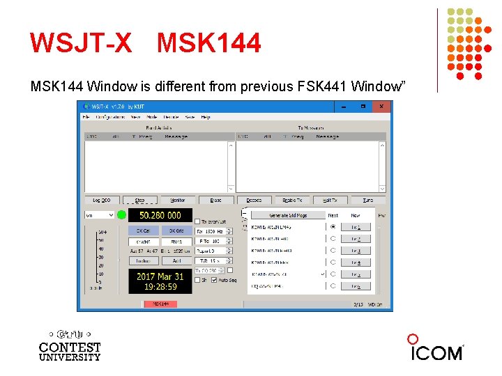 WSJT-X MSK 144 Window is different from previous FSK 441 Window” 