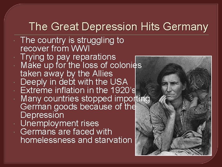 The Great Depression Hits Germany The country is struggling to recover from WWI Trying