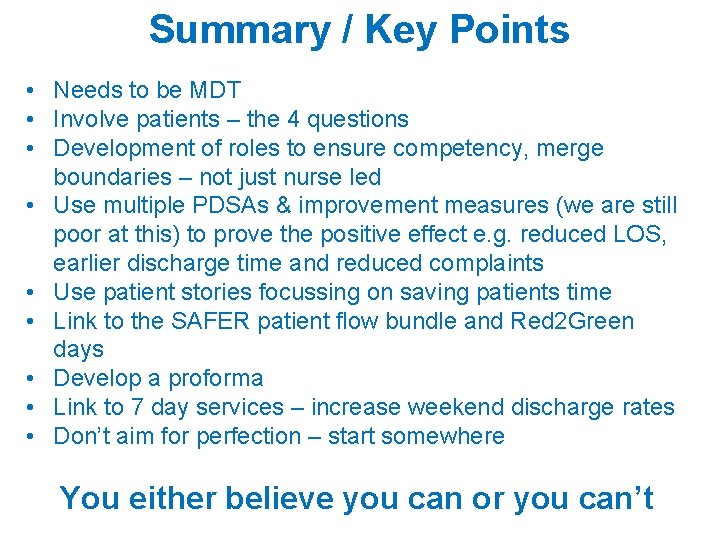 Summary / Key Points • Needs to be MDT • Involve patients – the Summary / Key Points • Needs to be MDT • Involve patients – the