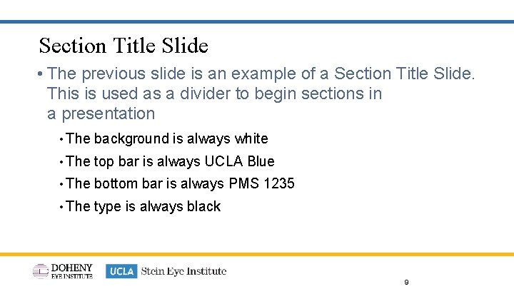 Section Title Slide • The previous slide is an example of a Section Title