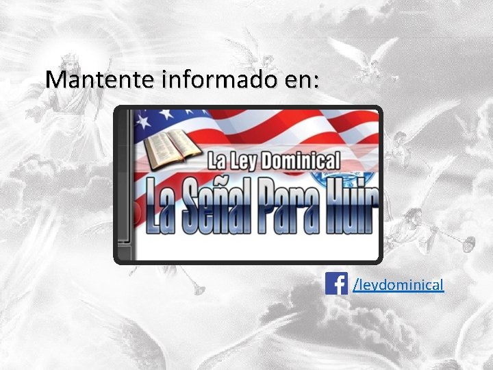 Mantente informado en: /leydominical Mantente informado en: /leydominical