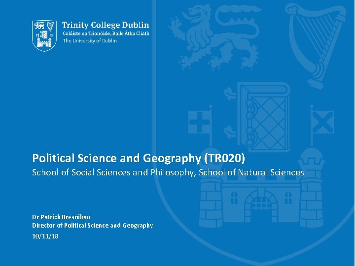 Political Science and Geography (TR 020) School of Social Sciences and Philosophy, School of