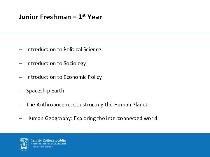 Junior Freshman – 1 st Year – Introduction to Political Science – Introduction to