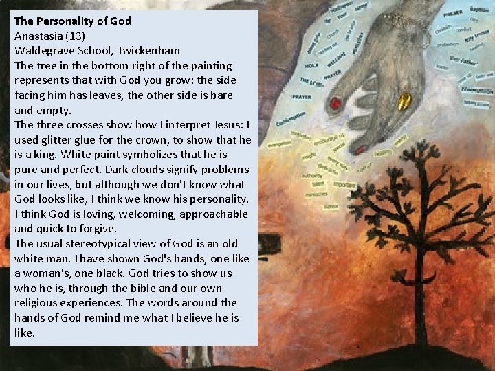 The Personality of God Anastasia (13) Waldegrave School, Twickenham The tree in the bottom